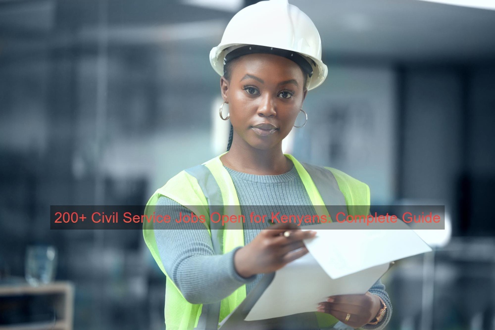 200+ Civil Service Jobs Open for Kenyans: Complete Guide - Blog Post